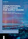 : Computational Intelligence for Supply Chains, Buch