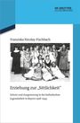 Franziska Nicolay-Fischbach: Erziehung zur "Sittlichkeit", Buch