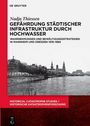Nadja Thiessen: Gefährdung städtischer Infrastruktur durch Hochwasser, Buch