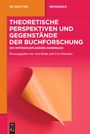 : Theoretische Perspektiven und Gegenstände der Buchforschung, Buch