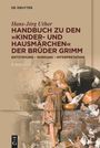 Hans-Jörg Uther: Handbuch zu den "Kinder- und Hausmärchen" der Brüder Grimm, Buch