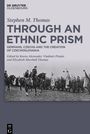 Thomas (¿), Stephen M.: Through an Ethnic Prism, Buch