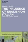 Virginia Pulcini: The Influence of English on Italian, Buch