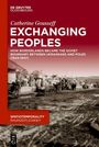 Catherine Gousseff: Exchanging Peoples, Buch