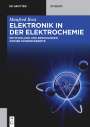 Manfred Rost: Elektrochemie und Elektronik, Buch