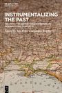 : Instrumentalizing the Past, Buch