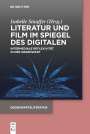 : Literatur und Film im Spiegel des Digitalen, Buch