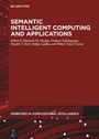 : Semantic Intelligent Computing and Applications, Buch