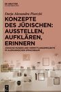 Darja Alexandra Pisetzki: Konzepte des Jüdischen: Ausstellen, Aufklären, Erinnern, Buch