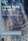 : From Fear to Hate, Buch