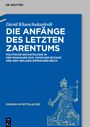 David Khunchukashvili: Die Anfänge des letzten Zarentums, Buch