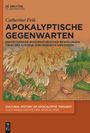 Catherine Feik: Apokalyptische Gegenwarten, Buch