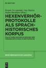 : Hexenverhörprotokolle als sprachhistorisches Korpus, Buch