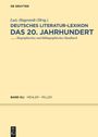 : Deutsches Literatur-Lexikon. Das 20. Jahrhundert. Mehler - Miller, Buch