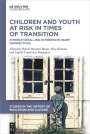 : Children and Youth at Risk in Times of Transition, Buch