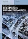 Burkhard Lohrengel: Thermische Trennverfahren, Buch