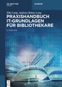 Elke Lang: Praxishandbuch IT-Grundlagen für Bibliothekare, Buch