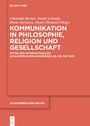 : Kommunikation in Philosophie, Religion und Gesellschaft, Buch