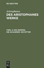 Aristophanes: Die Wespen. Die Acharner. Die Ritter, Buch