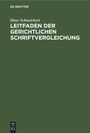 Hans Schneickert: Leitfaden der gerichtlichen Schriftvergleichung, Buch