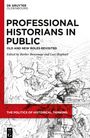 : Professional Historians in Public, Buch