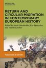 : Return and Circular Migration in Contemporary European History, Buch