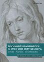 : Zeichnungssammlungen in Wien und Mitteleuropa, Buch