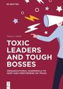 Teresa A. Daniel: Toxic Leaders and Tough Bosses, Buch