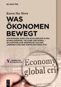 : Was Ökonomen bewegt, Buch