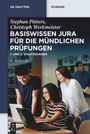 Stephan Pötters: Basiswissen Jura für die mündlichen Prüfungen. 1. und 2. Staatsexamen, Buch