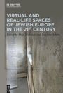 : Virtual and Real-Life Spaces of Jewish Europe in the 21st Century, Buch