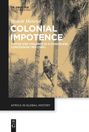 Benoît Henriet: Colonial Impotence, Buch