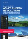 Joseph Jacobelli: Asia¿s Energy Revolution, Buch