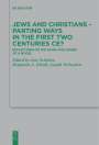 : Jews and Christians ¿ Parting Ways in the First Two Centuries CE?, Buch