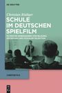 Christian Rüdiger: Schule im deutschen Spielfilm, Buch