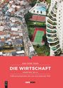 Core Economics Education: Die Wirtschaft, Buch