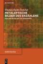 Thomas Kuhn-Treichel: Metaleptische Bilder des Erzählens, Buch