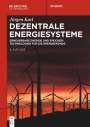 Jürgen Karl: Dezentrale Energiesysteme, Buch