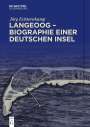Jörg Echternkamp: Langeoog - Biographie einer deutschen Insel, Buch