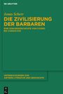 Jonas Scherr: Die Zivilisierung der Barbaren, Buch