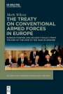 Mark Wilcox: The Treaty on Conventional Armed Forces in Europe, Buch
