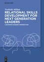 Nathalie Milian: Relational Skills Development for Next Generation Leaders, Buch