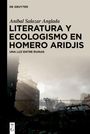 Aníbal Salazar Anglada: Literatura y ecologismo en Homero Aridjis, Buch