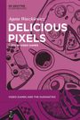 Agata Waszkiewicz: Delicious Pixels, Buch