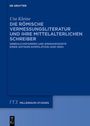 Uta Kleine: Die römische Vermessungsliteratur und ihre mittelalterlichen Schreiber, Buch