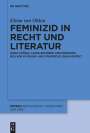 Elena von Ohlen: Feminizid in Recht und Literatur, Buch