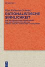 Olga Katharina Schwarz: Rationalistische Sinnlichkeit, Buch