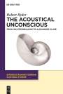 Robert Ryder: The Acoustical Unconscious, Buch