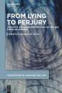: From Lying to Perjury, Buch