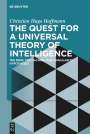Christian Hugo Hoffmann: The Quest for a Universal Theory of Intelligence, Buch